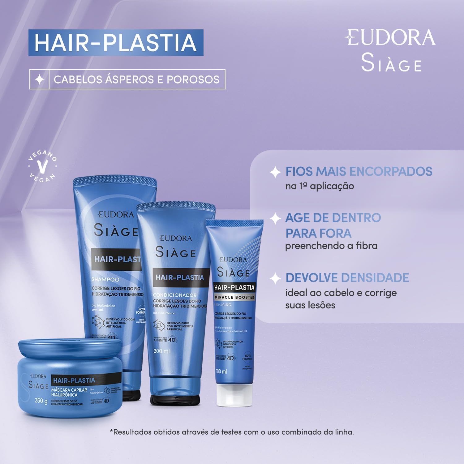 Reforça a linha Hair-Plastia e ajuda a evidenciar informações importantes do produto.