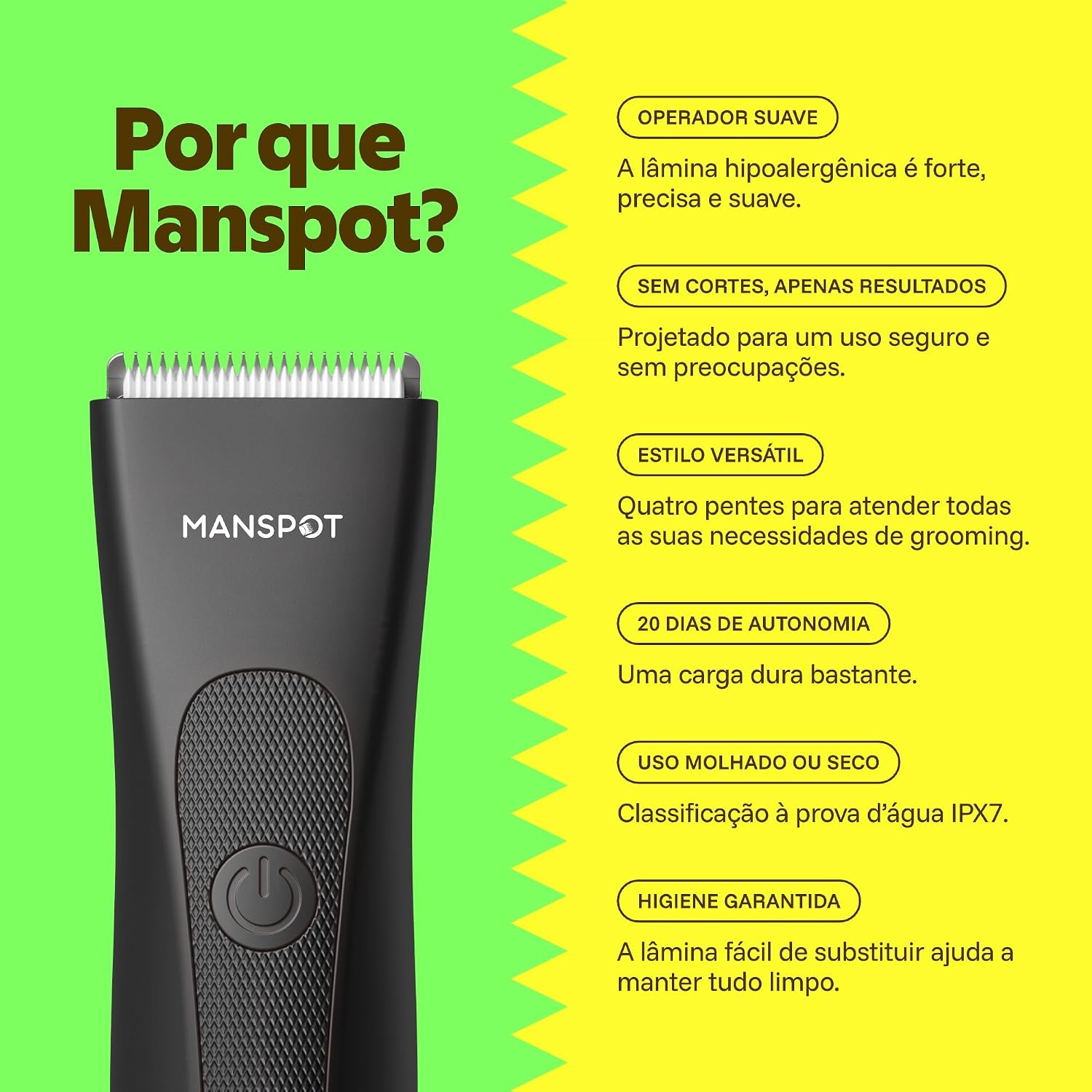 Ajuda a destacar ergonomia, conforto de manuseio e facilidade de alcançar regiões do corpo mais difíceis.
